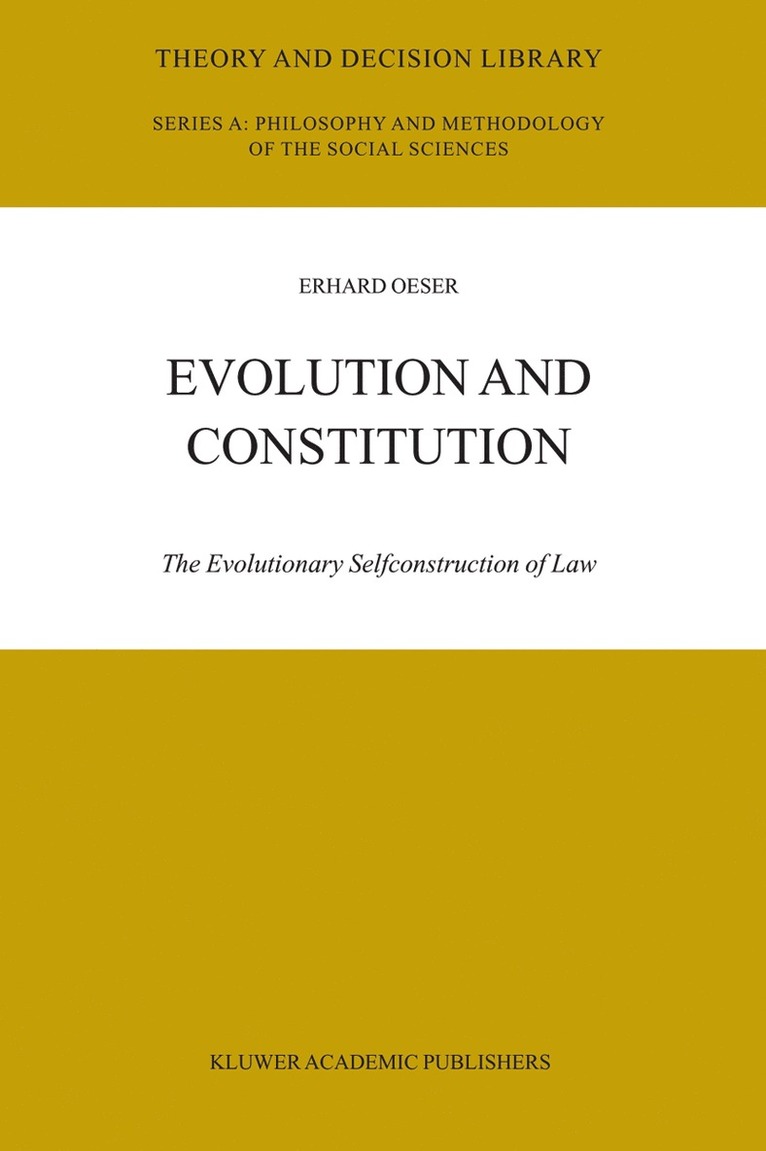 E.F. Oeser, E. F. Oeser, Erhard Oeser, E F Oeser - Evolution and Constitution, Inbunden