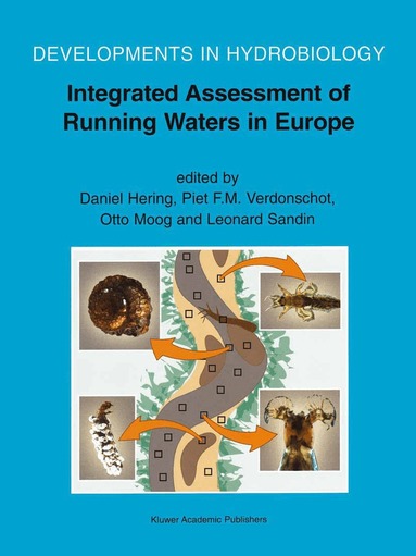 Daniel Hering, Piet F.M. Verdonschot, Otto Moog, Leonard Sandin - Integrated Assessment of Running Waters in Europe, Inbunden