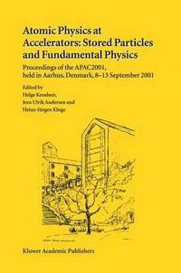 bokomslag Atomic Physics at Accelerators: Stored Particles and Fundamental Physics
