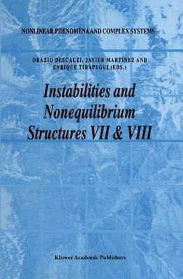 Instabilities and Nonequilibrium Structures VII & VIII 1