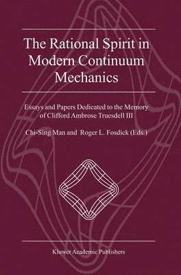 bokomslag The Rational Spirit in Modern Continuum Mechanics