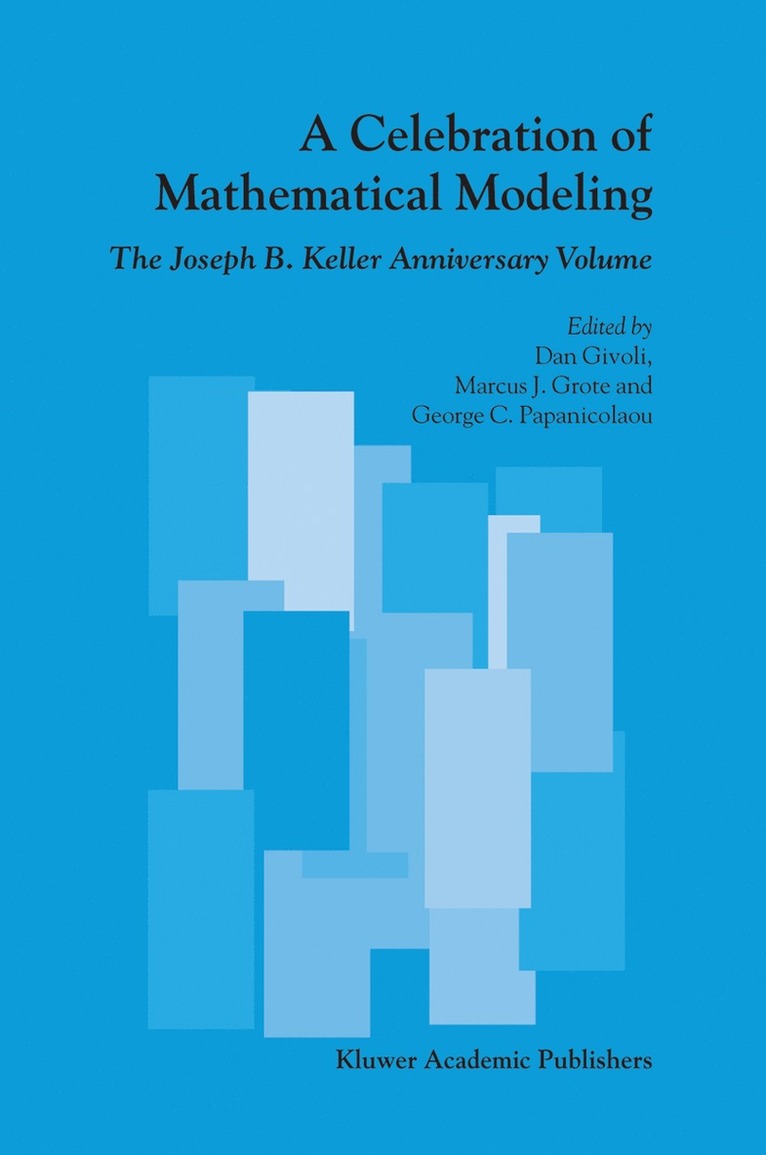 Dan Czamanski, Marcus J. Grote, George Papanicolaou - Celebration of Mathematical Modeling, Inbunden
