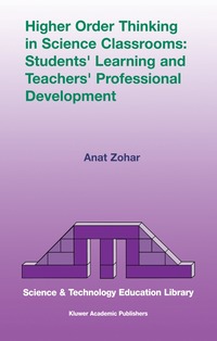 bokomslag Higher Order Thinking in Science Classrooms: Students' Learning and Teachers' Professional Development