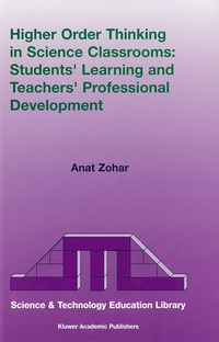 bokomslag Higher Order Thinking in Science Classrooms: Students' Learning and Teachers' Professional Development