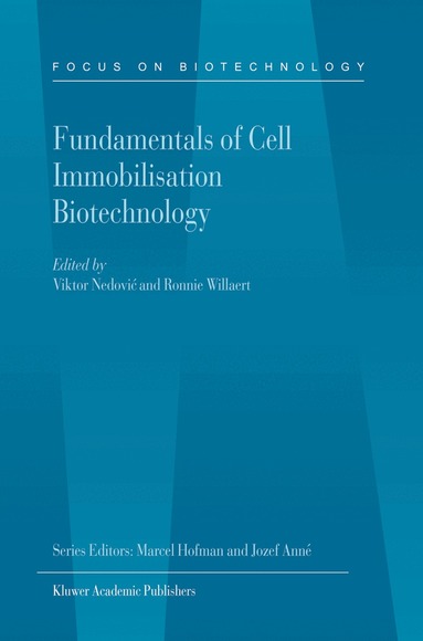 Viktor Nedovic, Ronnie Willaert - Fundamentals of Cell Immobilisation Biotechnology, Inbunden