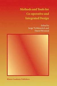 bokomslag Methods and Tools for Co-operative and Integrated Design