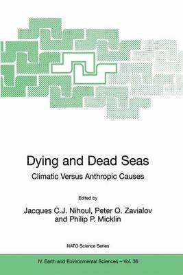Dying and Dead Seas Climatic Versus Anthropic Causes 1