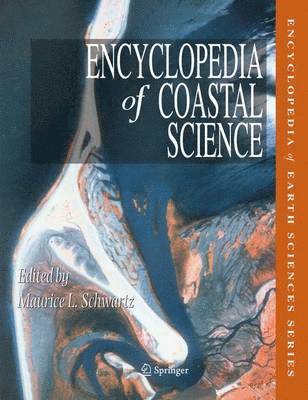 M. Schwartz - Encyclopedia of Coastal Science, Inbunden