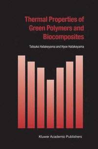 bokomslag Thermal Properties of Green Polymers and Biocomposites