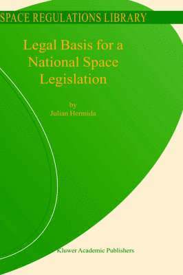 Legal Basis for a National Space Legislation 1