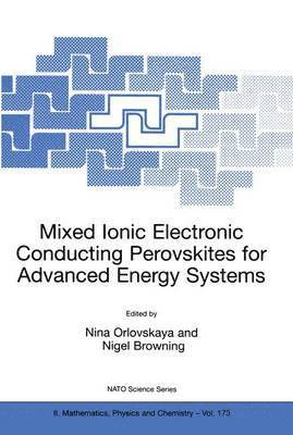 bokomslag Mixed Ionic Electronic Conducting Perovskites for Advanced Energy Systems