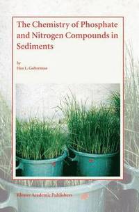 bokomslag The Chemistry of Phosphate and Nitrogen Compounds in Sediments