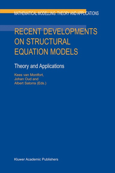 Kees van Montfort, Johan Oud, Albert Satorra - Recent Developments on Structural Equation Models, Inbunden