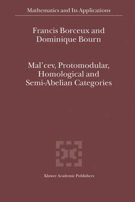 bokomslag Mal'cev, Protomodular, Homological and Semi-Abelian Categories