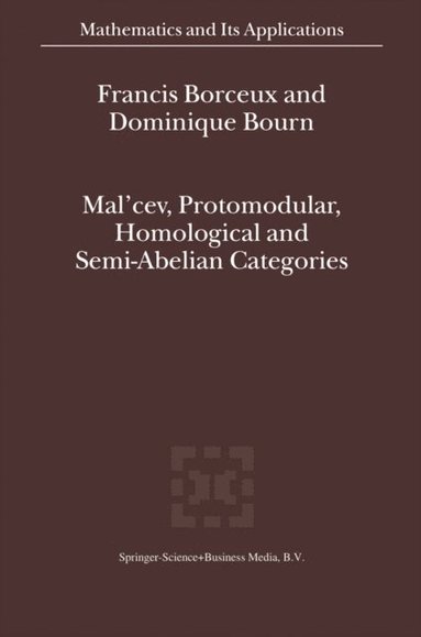 bokomslag Mal'Cev, Protomodular, Homological and Semi-abelian Categories