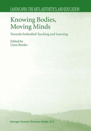 Liora Bresler - Knowing Bodies, Moving Minds, Häftad