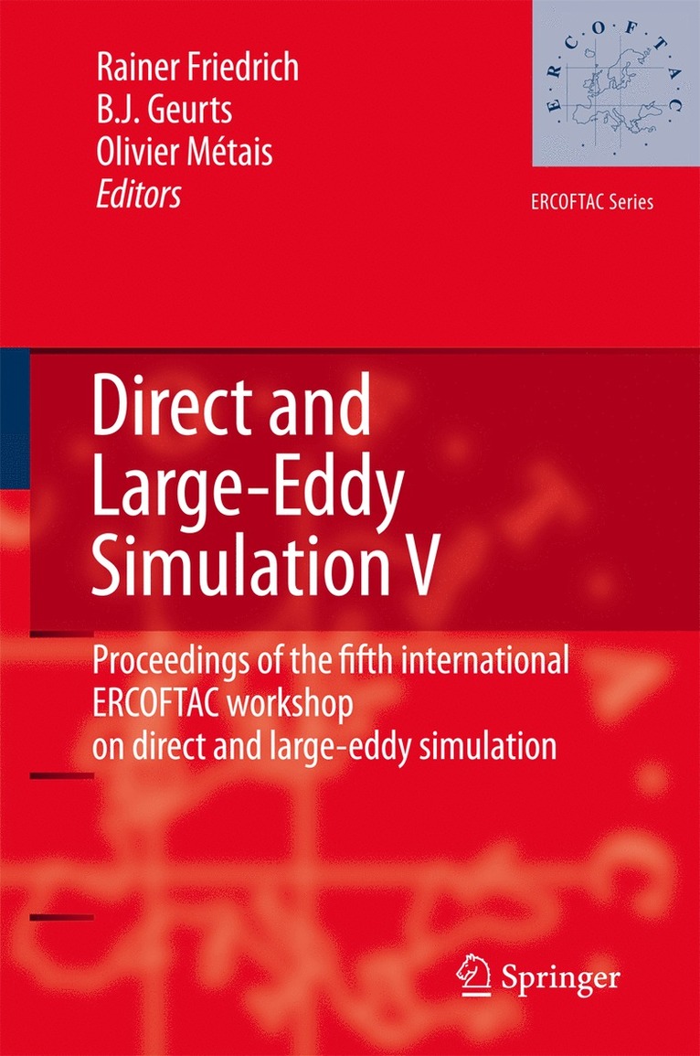 Rainer Friedrich, Bernard Geurts, Olivier Métais - Direct and Large-Eddy Simulation V, Inbunden