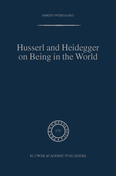 bokomslag Husserl and Heidegger on Being in the World