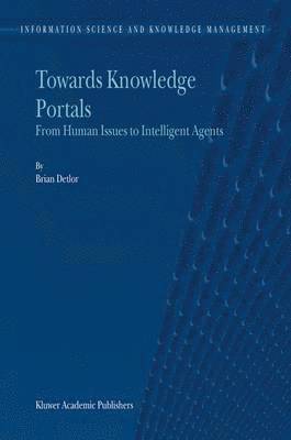 B. Detlor - Towards Knowledge Portals, Inbunden