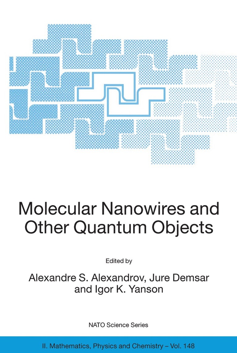 Molecular Nanowires and Other Quantum Objects 1