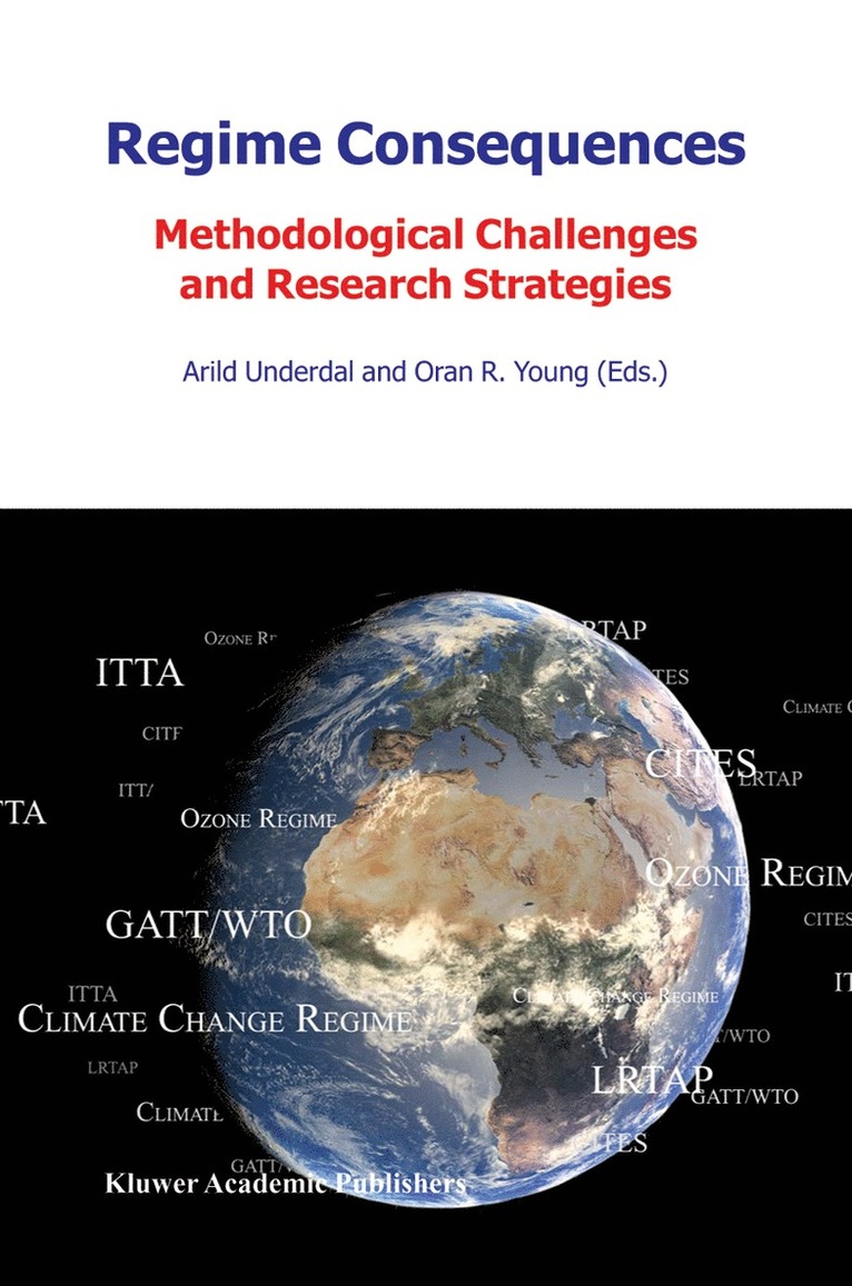A. Underdal, Oran R. Young, Oran R Young - Regime Consequences, Inbunden