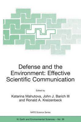 Defense and the Environment: Effective Scientific Communication 1