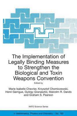 Marie Isabelle Chevrier, Krzysztof Chomiczewski, Henri Garrigue, Gyorgy Granasztói, Malcolm R. Dando, G.S. Pearson, Malcolm R Dando, G S Pearson - Implementation of Legally Binding Measures to Strengthen the Biological and Toxin Weapons Convention, Häftad