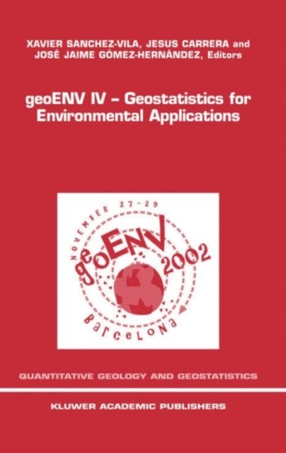 Xavier Sanchez Vila, Jesus Carrera, Jaime Gomez-Hernandez - GeoENV IV, Inbunden
