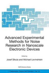 bokomslag Advanced Experimental Methods for Noise Research in Nanoscale Electronic Devices