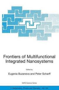 bokomslag Frontiers of Multifunctional Integrated Nanosystems