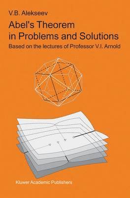 Abels Theorem in Problems and Solutions 1