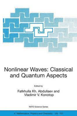 Nonlinear Waves: Classical and Quantum Aspects 1