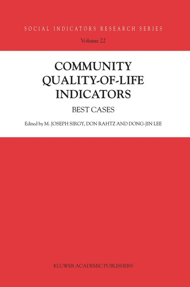 M. Joseph Sirgy, Don Rahtz, Dong-Jin Lee - Community Quality-of-Life Indicators, Inbunden