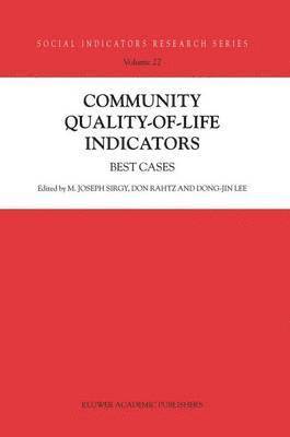 M. Joseph Sirgy, Don Rahtz, Dong-Jin Lee - Community Quality-of-Life Indicators, Inbunden