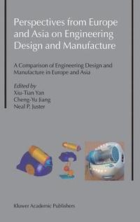 bokomslag Perspectives from Europe and Asia on Engineering Design and Manufacture
