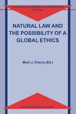 Natural Law and the Possibility of a Global Ethics