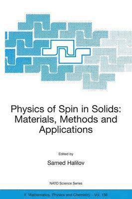 Samed Halilov - Physics of Spin in Solids: Materials, Methods and Applications, Inbunden
