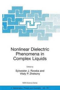 bokomslag Nonlinear Dielectric Phenomena in Complex Liquids
