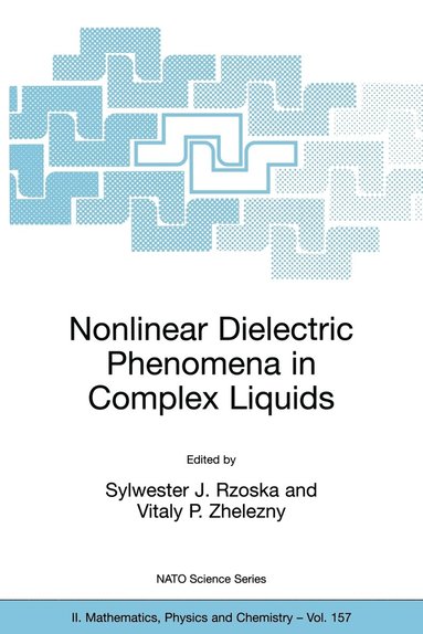 bokomslag Nonlinear Dielectric Phenomena in Complex Liquids