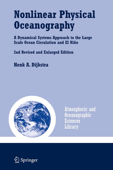 Henk A. Dijkstra - Nonlinear Physical Oceanography, Inbunden