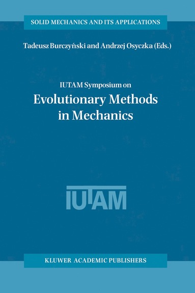 bokomslag IUTAM Symposium on Evolutionary Methods in Mechanics