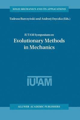 IUTAM Symposium on Evolutionary Methods in Mechanics 1