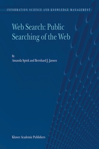 bokomslag Web Search: Public Searching of the Web