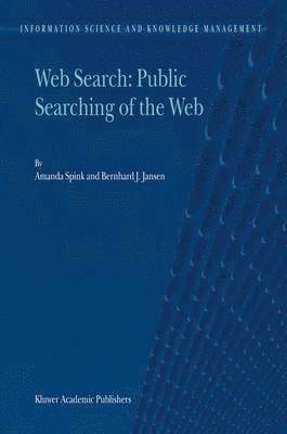 bokomslag Web Search: Public Searching of the Web