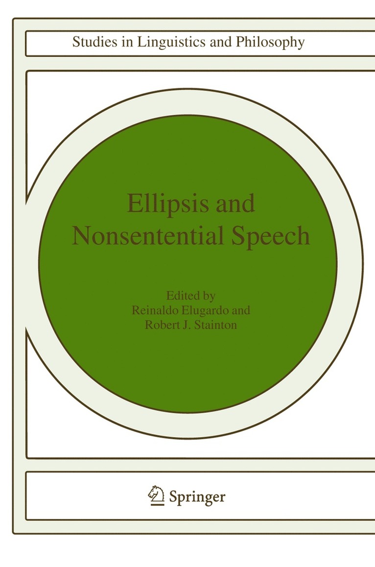 Reinaldo Elugardo, Robert J. Stainton - Ellipsis and Nonsentential Speech, Inbunden