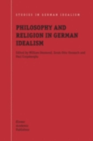 bokomslag Philosophy and Religion in German Idealism