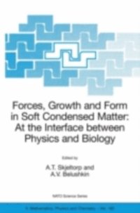 bokomslag Forces, Growth and Form in Soft Condensed Matter