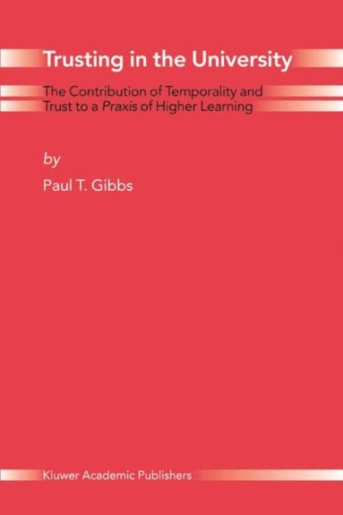 Paul T. Gibbs - Trusting in the University, Inbunden