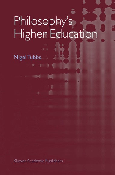 Nigel Tubbs - Philosophy's Higher Education, Inbunden