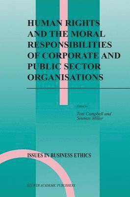 bokomslag Human Rights and the Moral Responsibilities of Corporate and Public Sector Organisations